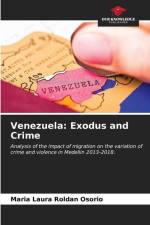 Venezuela: Exodus and Crime af Maria Laura Roldan Osorio
