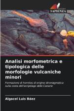 Analisi morfometrica e tipologica delle morfologie vulcaniche minori af Algacel Luis Báez