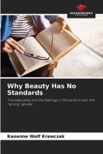 Why Beauty Has No Standards af Kaoanne Wolf Krawczak