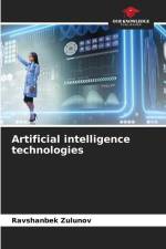 Artificial intelligence technologies af Ravshanbek Zulunov