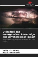 Disasters and emergencies: knowledge and psychological impact af Kenny Díaz Arcaño