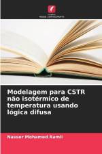 Modelagem para CSTR não isotérmico de temperatura usando lógica difusa af Nasser Mohamed Ramli
