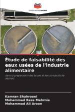 Étude de faisabilité des eaux usées de l'industrie alimentaire af Kamran Shahrooei