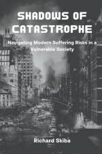 Shadows of Catastrophe af Richard Skiba