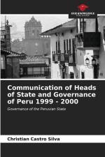 Communication of Heads of State and Governance of Peru 1999 - 2000 af Christian Castro Silva