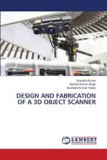 DESIGN AND FABRICATION OF A 3D OBJECT SCANNER af Virendra Kumar