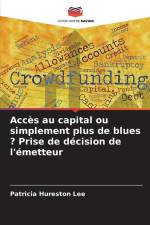 Accès au capital ou simplement plus de blues ? Prise de décision de l'émetteur af Patricia Hureston Lee
