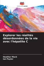 Explorer les réalités désordonnées de la vie avec l'hépatite C af Heather Mack