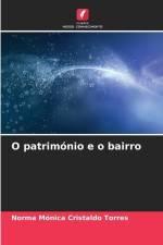 O património e o bairro af Norma Mónica Cristaldo Torres