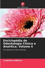 Enciclopédia de Odontologia Clínica e Analítica. Volume 4 af Lyudmila Zubkova