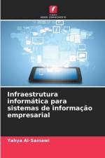 Infraestrutura informática para sistemas de informação empresarial af Yahya Al-Samawi