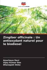 Zingiber officinale : Un antioxydant naturel pour le biodiesel af Anuchaya Devi