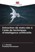 Extraction de mots-clés à l'aide de techniques d'intelligence artificielle af J. I. Sheeba