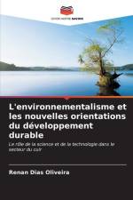 L'environnementalisme et les nouvelles orientations du développement durable af Renan Dias Oliveira