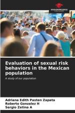 Evaluation of sexual risk behaviors in the Mexican population af Adriana Edith Pastén Zapata