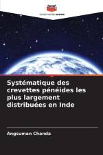 Systématique des crevettes pénéides les plus largement distribuées en Inde af Angsuman Chanda