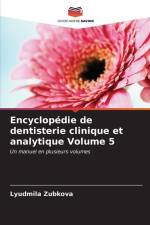 Encyclopédie de dentisterie clinique et analytique Volume 5 af Lyudmila Zubkova