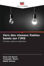 Vers des réseaux fiables basés sur l'IMS af Ilyas Ed-daoui