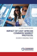 IMPACT OF EAST AFRICAN COMMON MARKET PROTOCOL af Kundu Phanus Nalondo