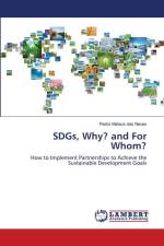 SDGs, Why? and For Whom? af Pedro Mateus Das Neves