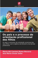 Os pais e o processo de orientação profissional dos filhos af María del Carmen Romo Becerra