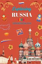 Exploring Russia - Cultural Coloring Book - Creative Designs of Russian Symbols af Zenart Editions