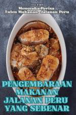 PENGEMBARAAN MAKANAN JALANAN PERU YANG SEBENAR af Jane Haris