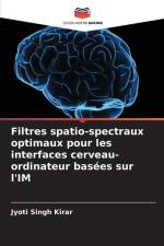 Filtres spatio-spectraux optimaux pour les interfaces cerveau-ordinateur basées sur l'IM af Jyoti Singh Kirar