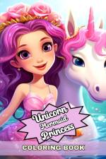 Unicorn Mermaid and Princess Coloring Book af Camelia Camy