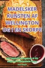 MADELSKER KUNSTEN AF WELLINGTON OG I EN SKORPE af Clara Lundqvist