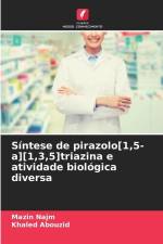 Síntese de pirazolo[1,5-a][1,3,5]triazina e atividade biológica diversa af Mazin Najm
