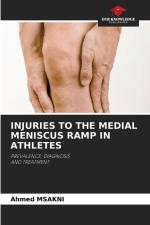 INJURIES TO THE MEDIAL MENISCUS RAMP IN ATHLETES af Ahmed Msakni