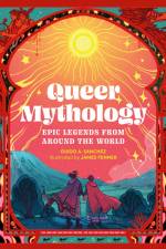 Queer Mythology af Guido A Sanchez