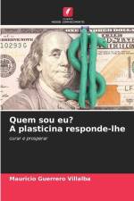 Quem sou eu? A plasticina responde-lhe af Mauricio Guerrero Villalba