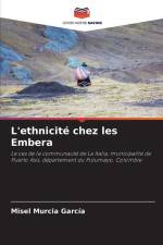 L'ethnicité chez les Embera af Misel Murcia García