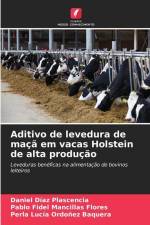 Aditivo de levedura de maçã em vacas Holstein de alta produção af Daniel Díaz Plascencia