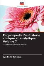 Encyclopédie Dentisterie clinique et analytique Volume 7 af Lyudmila Zubkova