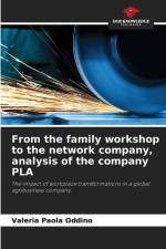 From the family workshop to the network company, analysis of the company PLA af Valeria Paola Oddino