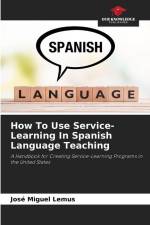 How To Use Service-Learning In Spanish Language Teaching af José Miguel Lemus