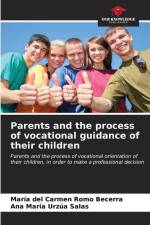 Parents and the process of vocational guidance of their children af María del Carmen Romo Becerra