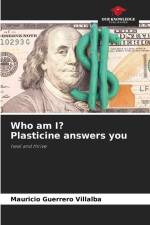 Who am I? Plasticine answers you af Mauricio Guerrero Villalba