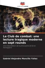 Le Club de combat: une lecture tragique moderne en sept rounds af Gabriel Alejandro Mancilla Yáñez
