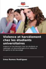 Violence et harcèlement chez les étudiants universitaires af Irma Ramos Rodríguez