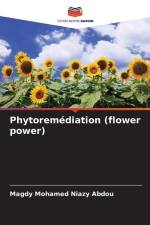Phytoremédiation (flower power) af Magdy Mohamed Niazy Abdou