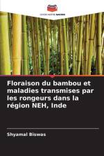 Floraison du bambou et maladies transmises par les rongeurs dans la région NEH, Inde af Shyamal Biswas