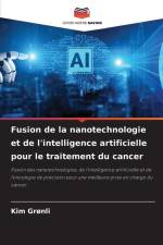 Fusion de la nanotechnologie et de l'intelligence artificielle pour le traitement du cancer af Kim Grønli