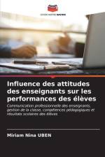 Influence des attitudes des enseignants sur les performances des élèves af Miriam Nina Uben