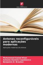 Antenas reconfiguráveis para aplicações modernas af Muhammad Saeed Khan