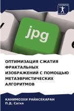 OPTIMIZACIYa SZhATIYa FRAKTAL'NYH IZOBRAZhENIJ S POMOShh'Ju METAJeVRISTIChESKIH ALGORITMOV af Kanimozhi Rajasekaran