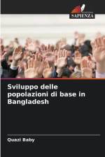 Sviluppo delle popolazioni di base in Bangladesh af Quazi Baby